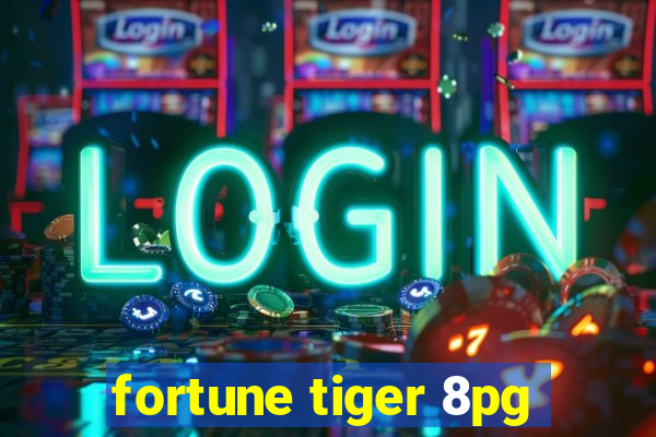 fortune tiger 8pg